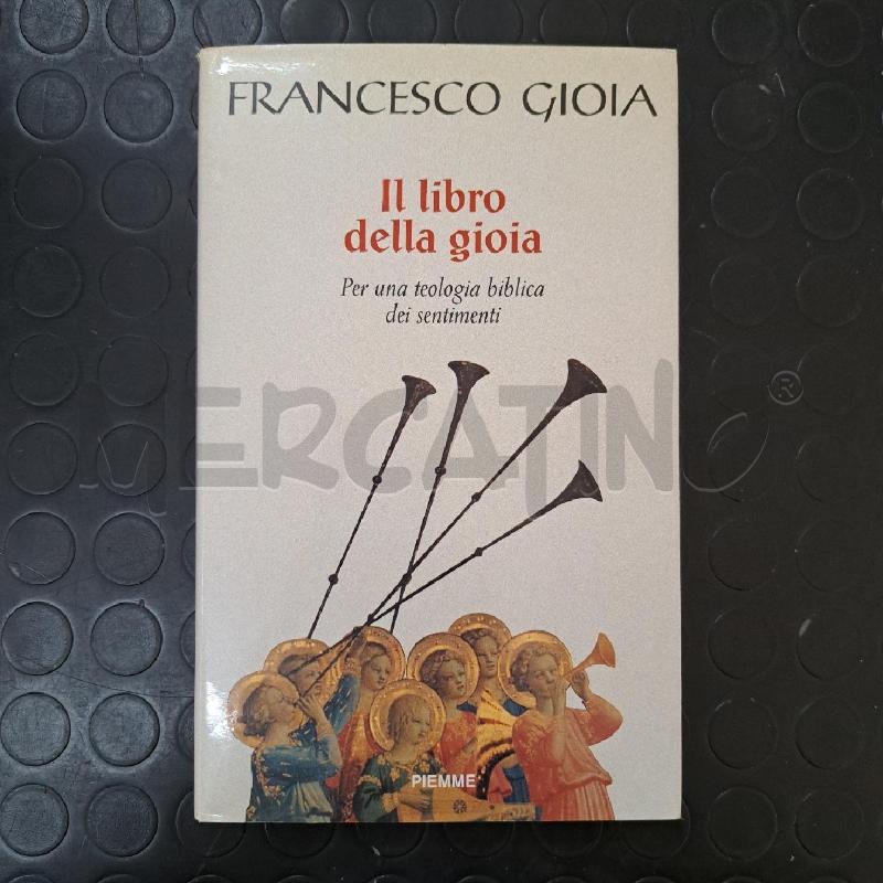 FRANCESCO GIOIA - IL LIBRO DELLA GIOIA  | Mercatino dell'Usato Ottaviano 1