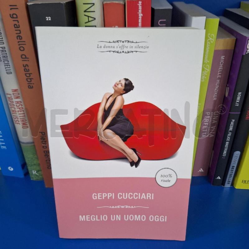 GEPPI CUCCIARI - MEGLIO UN UOMO OGGI  | Mercatino dell'Usato Ottaviano 1