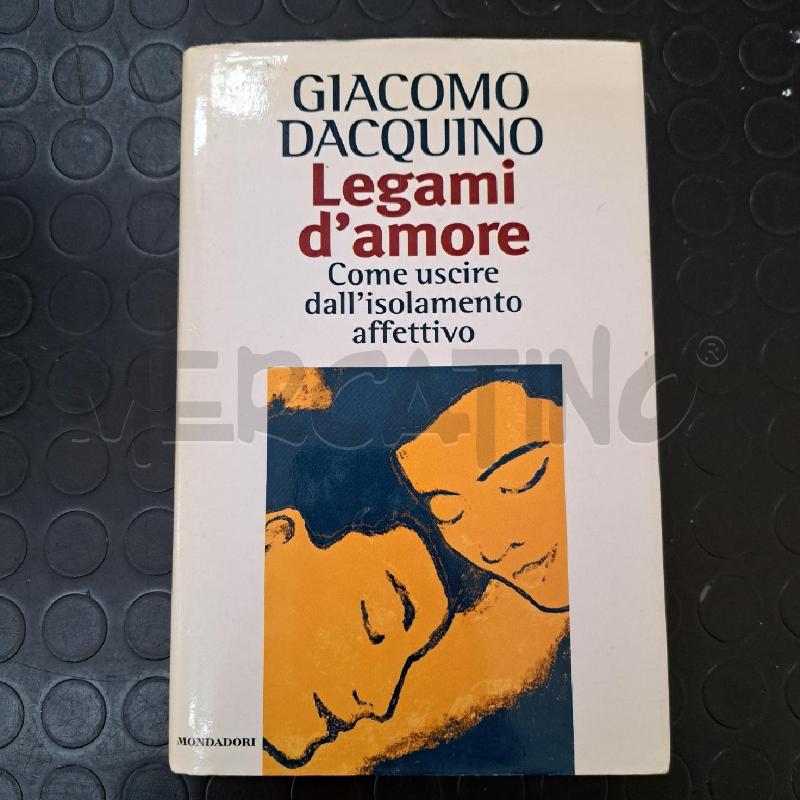 GIACOMO DACQUINO - LEGAMI D'AMORE  | Mercatino dell'Usato Ottaviano 1