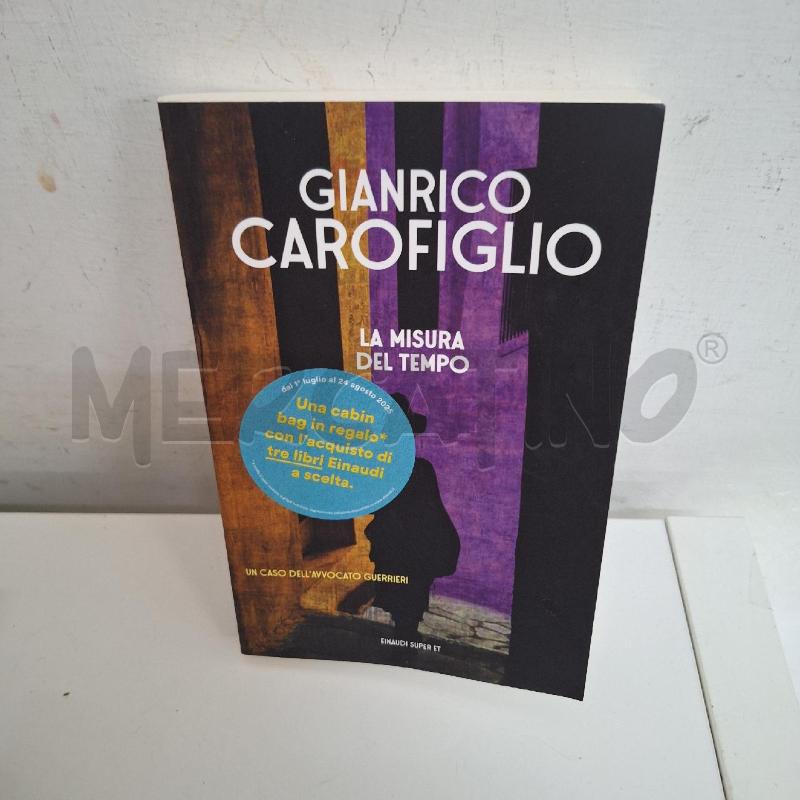 GIANRICO CAROFIGLIO - LA MISURA DEL TEMPO | Mercatino dell'Usato Ottaviano 1