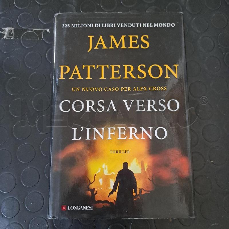 JAMES PATTERSON - CORSA VERSO L'INFERNO  | Mercatino dell'Usato Ottaviano 1