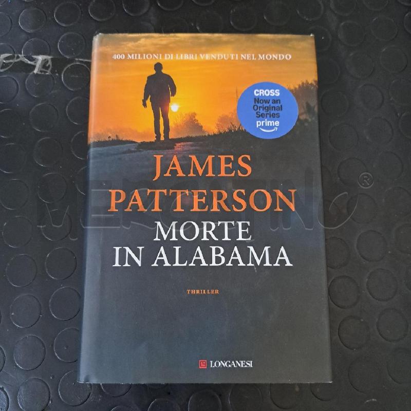 JAMES PATTERSON - MORTE IN ALABAMA  | Mercatino dell'Usato Ottaviano 1