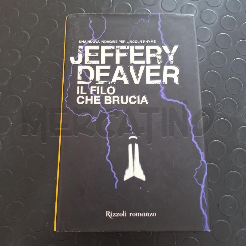 JEFFERY DEAVER - IL FILO CHE BRUCIA | Mercatino dell'Usato Ottaviano 1