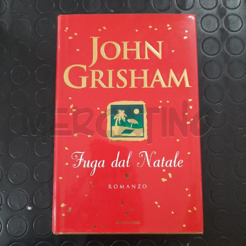 JOHN GRISHAM - FUGA DAL NATALE  | Mercatino dell'Usato Ottaviano 1