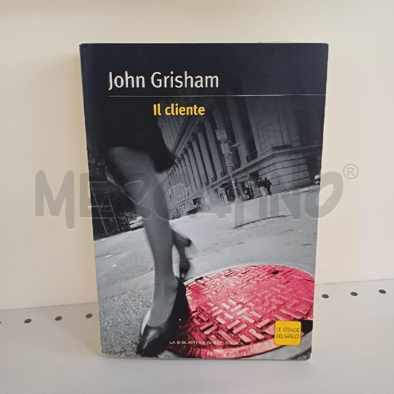 JOHN GRISHAM - IL CLIENTE  | Mercatino dell'Usato Ottaviano 1
