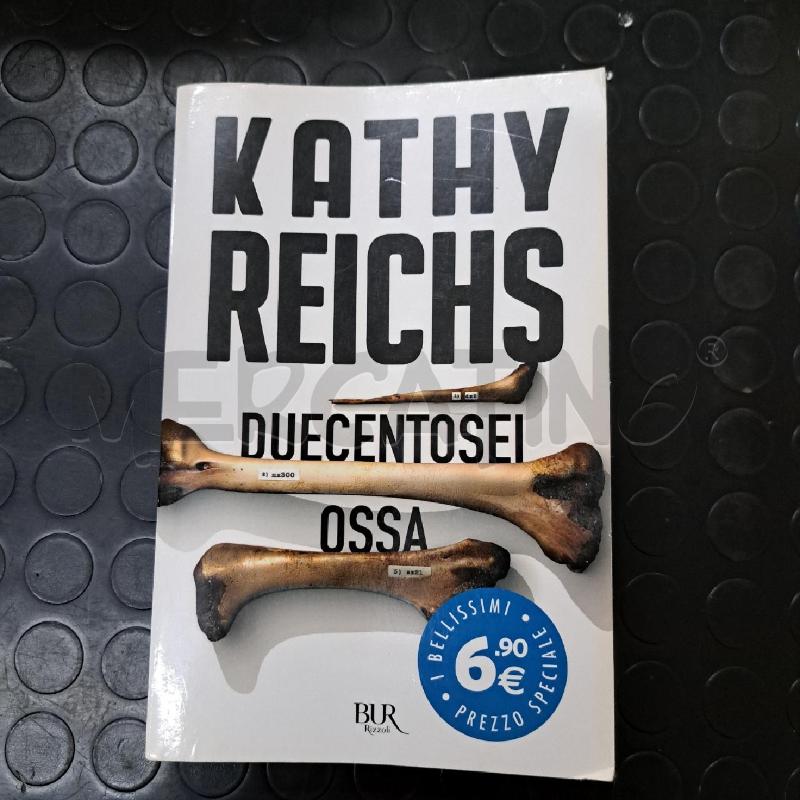 KATHY REICHS - DUECENTOSEI OSSA  | Mercatino dell'Usato Ottaviano 1