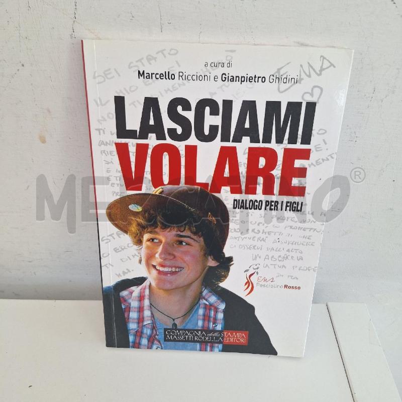 LIBRO LASCIAMI VOLARE | Mercatino dell'Usato Ottaviano 1