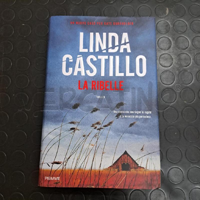LINDA CASTILLO - LA RIBELLE | Mercatino dell'Usato Ottaviano 1