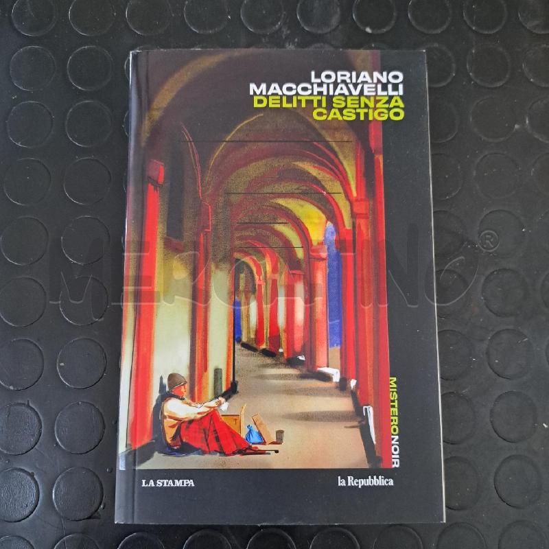 LORIANO MACCHIAVELLI - DELITTI SENZA CASTIGO  | Mercatino dell'Usato Ottaviano 1
