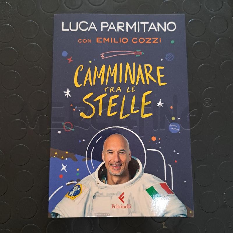 LUCA PARMITANO - CAMMINARE TRA LE STELLE | Mercatino dell'Usato Ottaviano 1