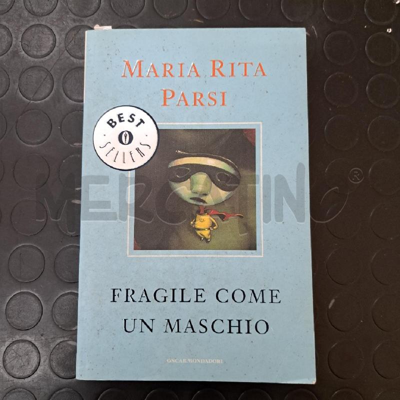 M. R. PARISI - FRAGILE COME UN MASCHIO  | Mercatino dell'Usato Ottaviano 1