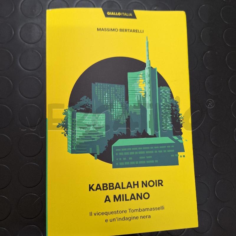 MASSIMO BERTARELLI - KABBALAH NOIR A MILANO | Mercatino dell'Usato Ottaviano 1