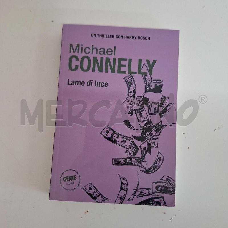 MICHAEL CONNELLY - LAME DI LUCE | Mercatino dell'Usato Ottaviano 1
