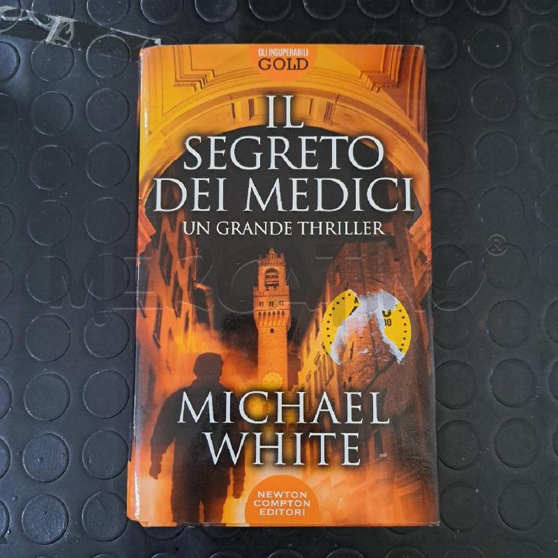 MICHEAL WHITE - IL SEGRETO DEI MEDICI  | Mercatino dell'Usato Ottaviano 1