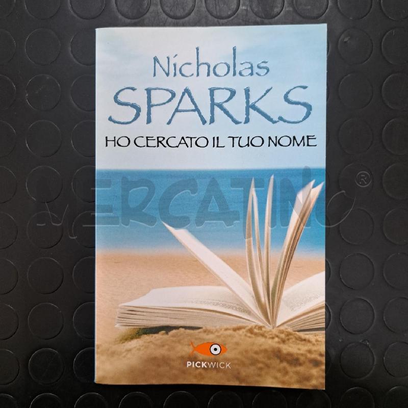 NICHOLAS SPARKS - HO CERCATO IL TUO NOME  | Mercatino dell'Usato Ottaviano 1