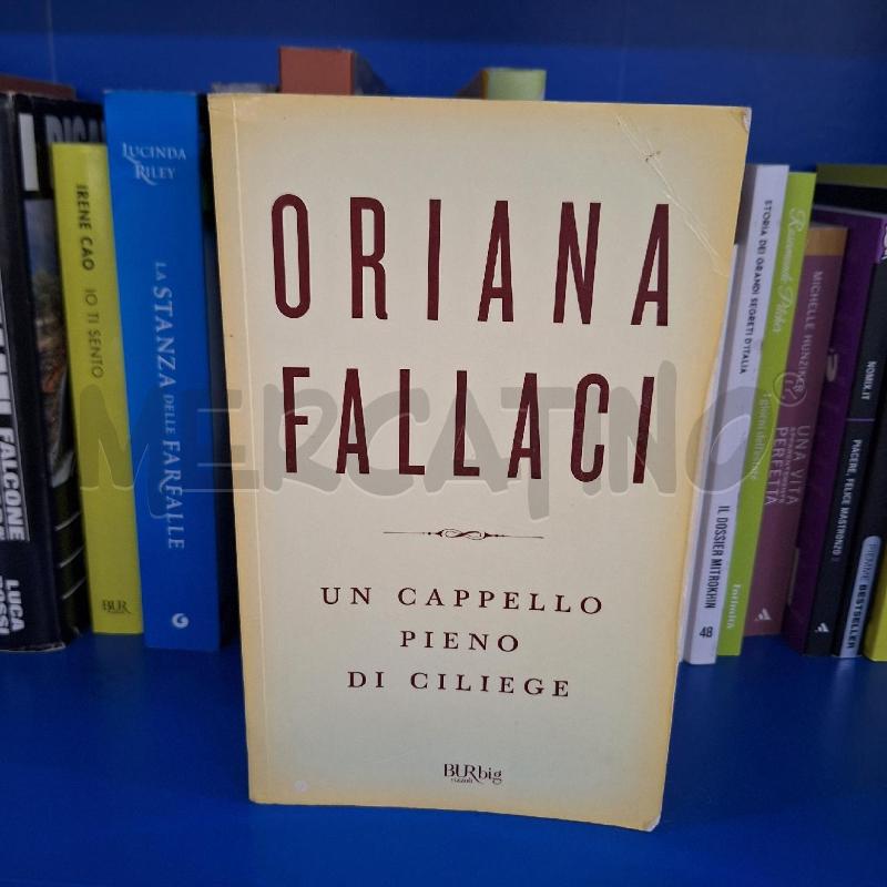 ORIANA FALLACI - UN CAPPELLO PIENO DI CILIEGE  | Mercatino dell'Usato Ottaviano 1
