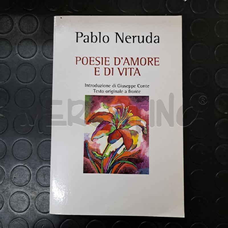 PABLO NERUDA - POESIA D'AMORE E DI VITA  | Mercatino dell'Usato Ottaviano 1