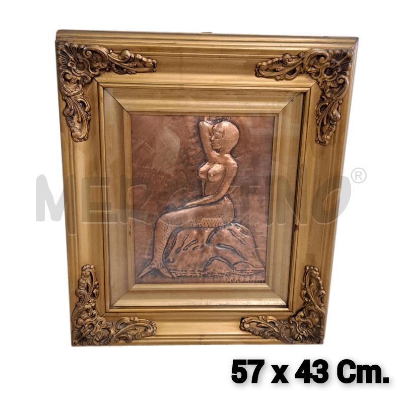 QUADRO DONNA SIRENA RAME MARTELLATO CORNICE GHIRIGORI  | Mercatino dell'Usato Ottaviano 1