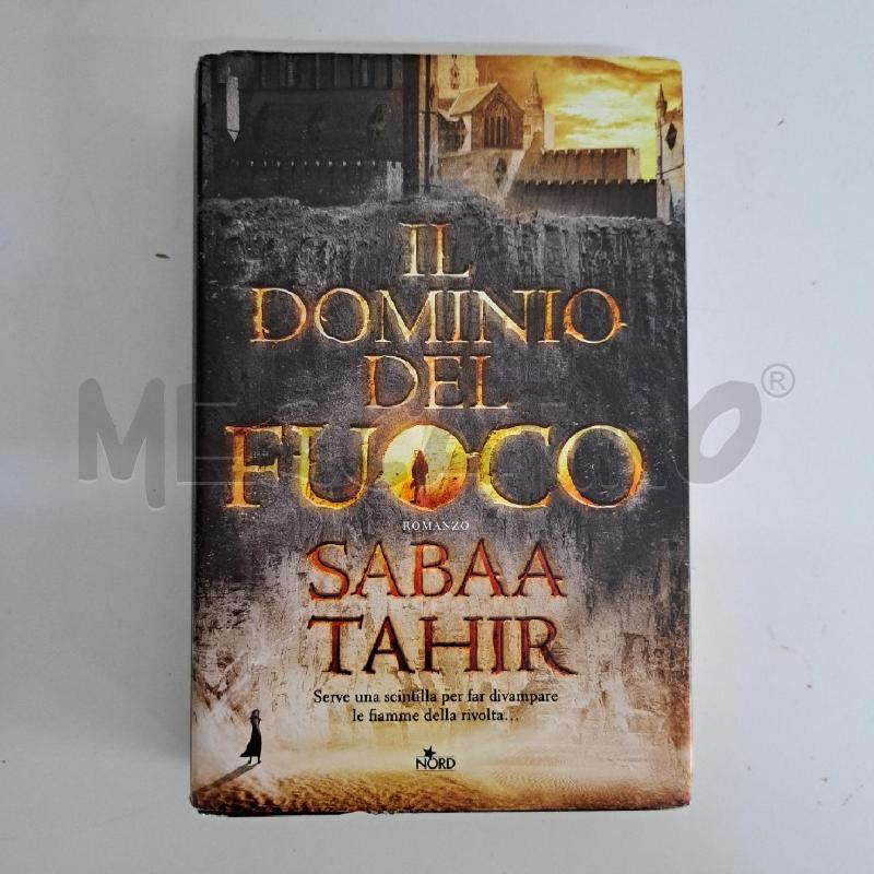 SABAA TAHIR - IL DOMINIO DEL FUOCO  | Mercatino dell'Usato Ottaviano 1