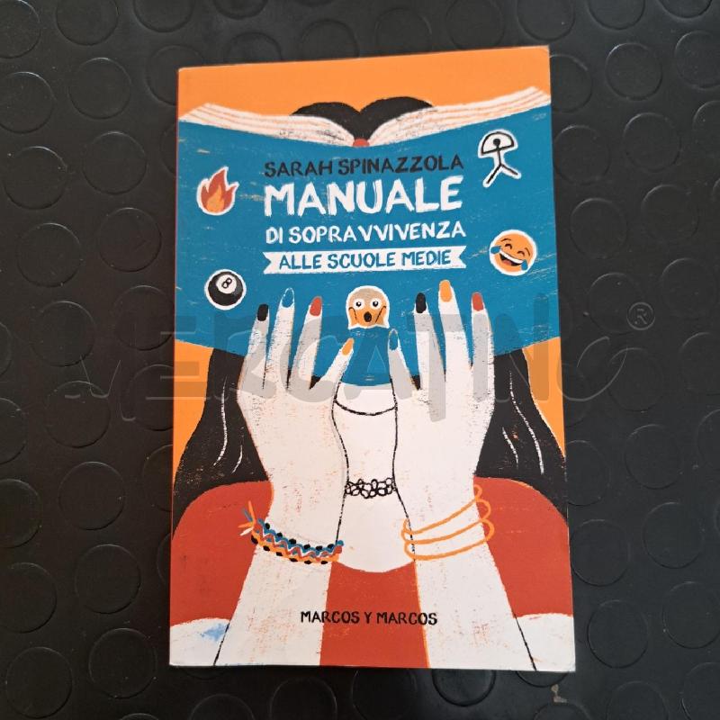 SARAH SPINAZZOLA - MANUALE DI SOPRAVVIVENZA ALLE SCUOLE MEDIE | Mercatino dell'Usato Ottaviano 1