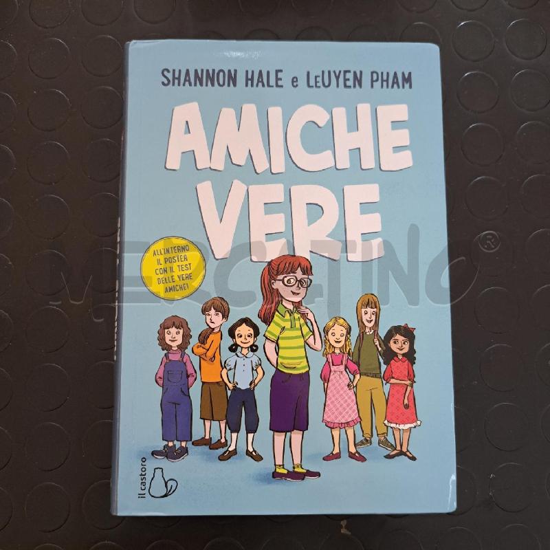 SHANNON HALE E LEUYEN PHAM - AMICHE VERE | Mercatino dell'Usato Ottaviano 1