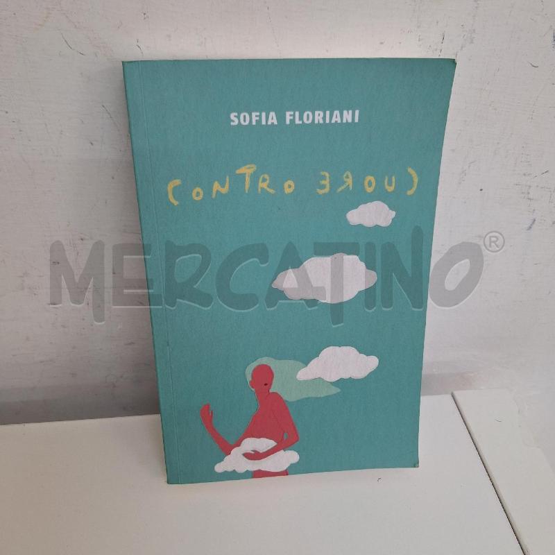 SOFIA FLORIANI - CONTRO CUORE  | Mercatino dell'Usato Ottaviano 1