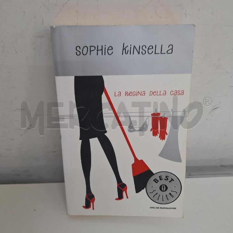 SOPHIE KINSELLA - LA REGINA DELLA CASA  | Mercatino dell'Usato Ottaviano 1