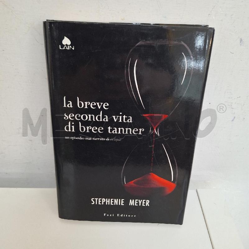 STEPHENIE MEYER - LA BREVE SECONDA VITA DI BREE TANNER  | Mercatino dell'Usato Ottaviano 1