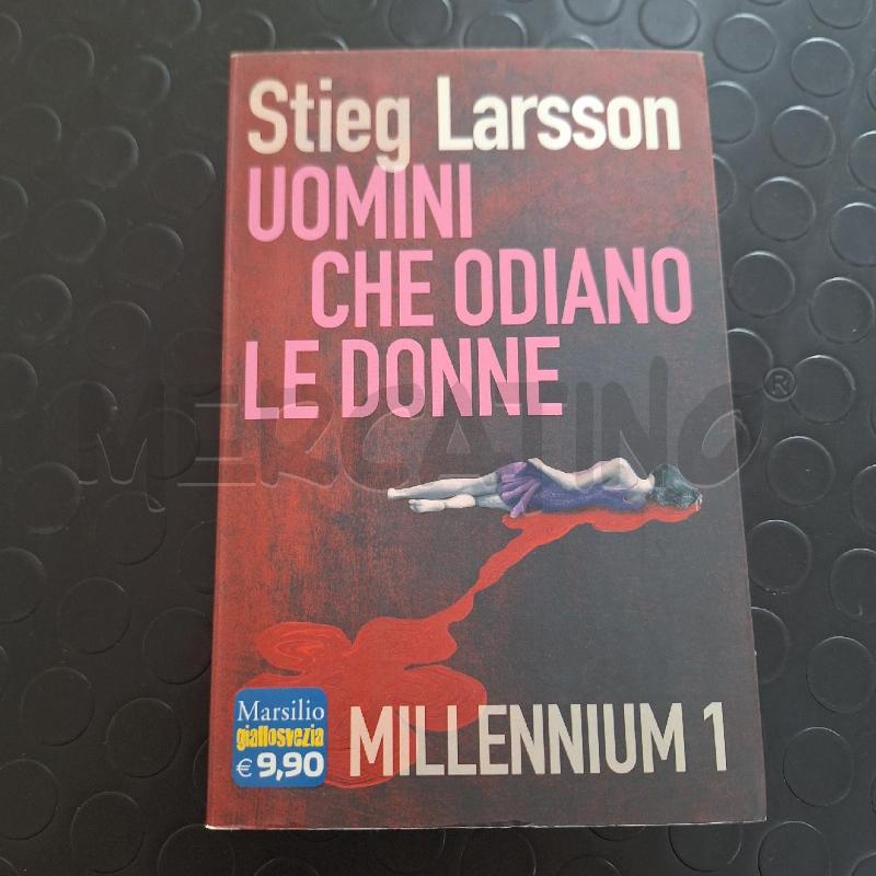 STIEG LARSSON - UOMINI CHE ODIANO LE DONNE | Mercatino dell'Usato Ottaviano 1