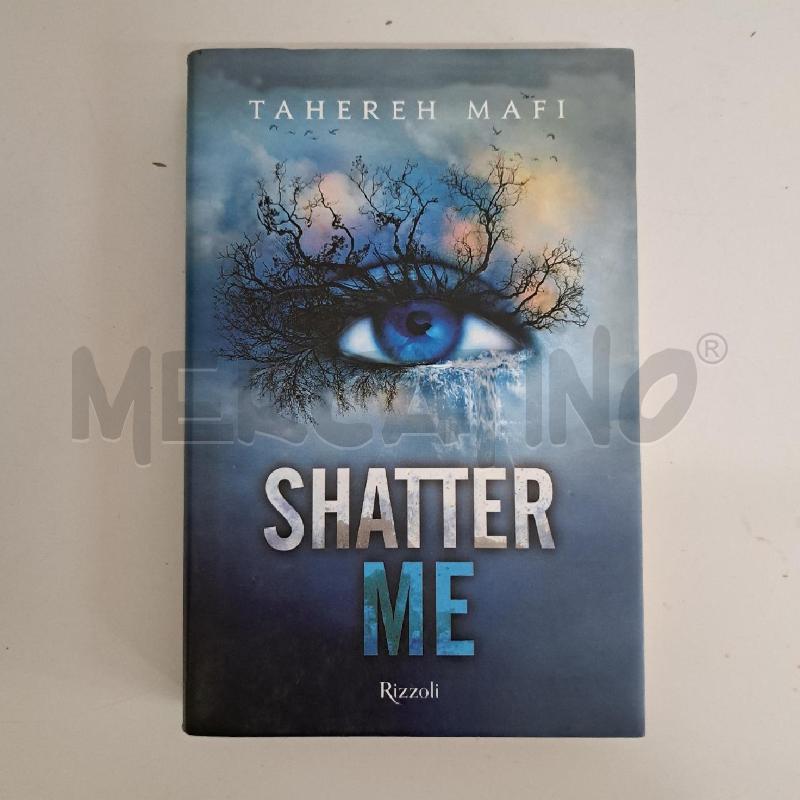 TAHEREH MAFI - SHATTER ME  | Mercatino dell'Usato Ottaviano 1
