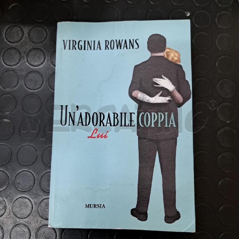 VIRGINIA ROWANS - UN'ADORABILE COPPIA - LUI LEI  | Mercatino dell'Usato Ottaviano 1