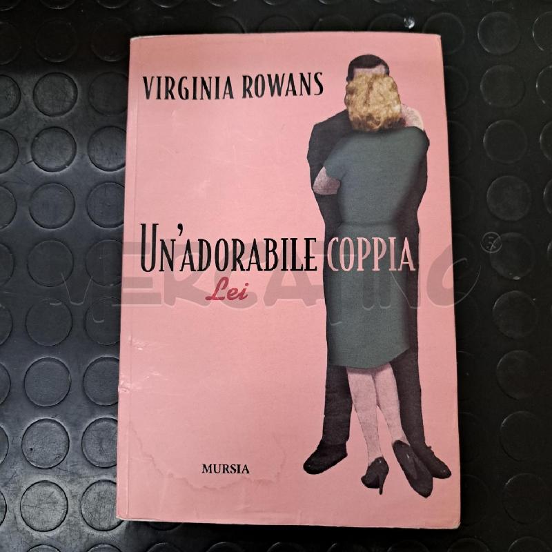 VIRGINIA ROWANS - UN'ADORABILE COPPIA - LUI LEI  | Mercatino dell'Usato Ottaviano 2