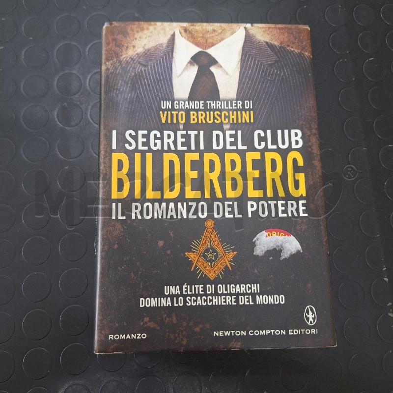 VITO BRUSCHINI - I SEGRETI DEL CLUB BILDERBERG  | Mercatino dell'Usato Ottaviano 1