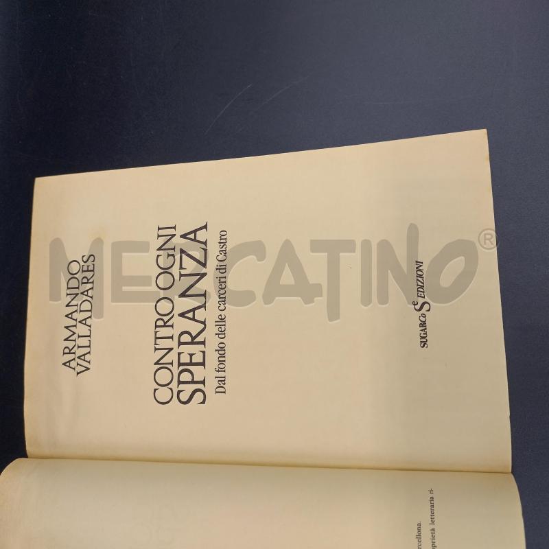ARMANDO VALLADARES CONTRO OGNI SPERANZA  | Mercatino dell'Usato Oristano 3