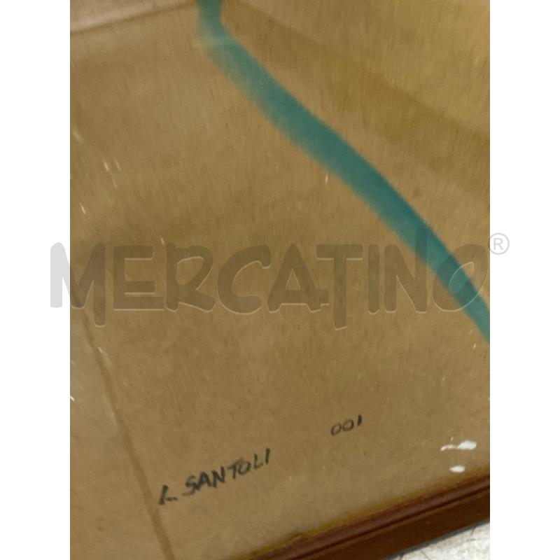 QUADRO A FIRMA LEONARDO SANTOLI 58X82CM SU CARTA | Mercatino dell'Usato Montesilvano 2