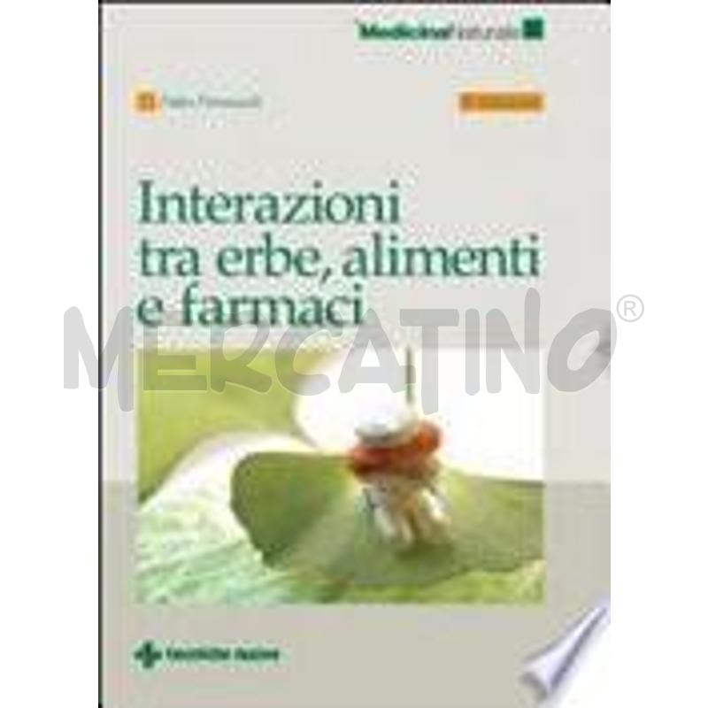 INTERAZIONI FRA ERBE, ALIMENTI E FARMACI | Mercatino dell'Usato Perugia 1