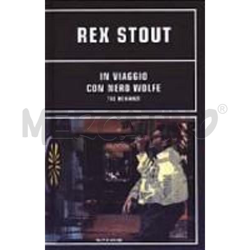 IN VIAGGIO CON NERO WOLFE. TRE ROMANZI | Mercatino dell'Usato Perugia 1
