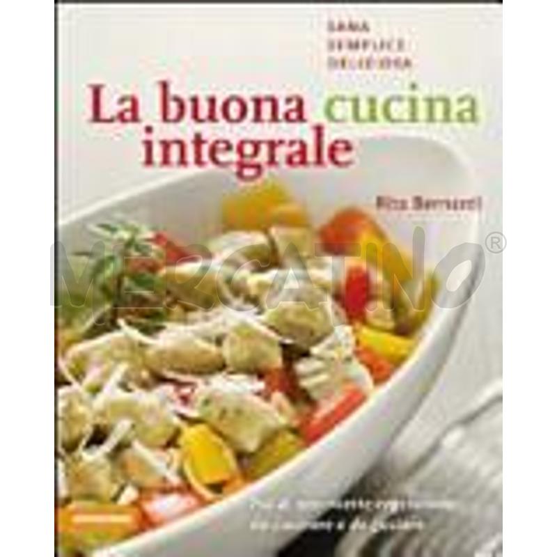 LA BUONA CUCINA INTEGRALE | Mercatino dell'Usato Perugia 1