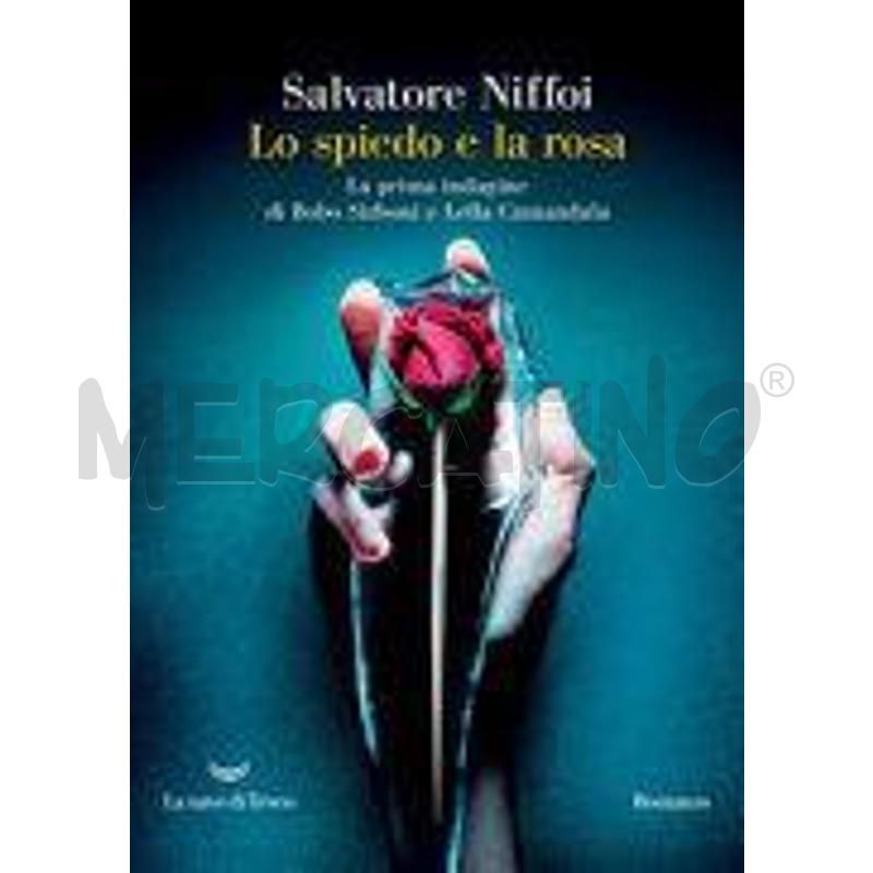 LO SPIEDO E LA ROSA. LA PRIMA INDAGINE DI BOBO SIR | Mercatino dell'Usato Perugia 1