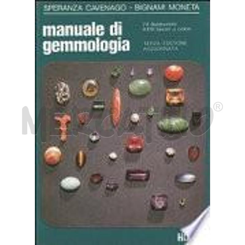 MANUALE DI GEMMOLOGIA. INTRODUZIONE ALLO STUDIO DE | Mercatino dell'Usato Perugia 1