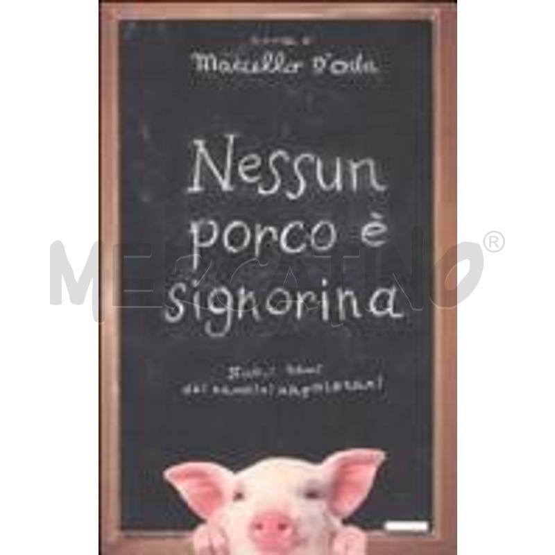 NESSUN PORCO È SIGNORINA. NUOVI TEMI DEI BAMBINI N | Mercatino dell'Usato Perugia 1