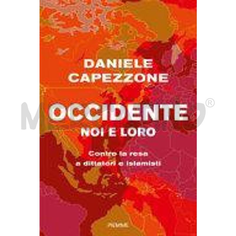 OCCIDENTE NOI E LORO. CONTRO LA RESA A DITTATORI E | Mercatino dell'Usato Perugia 1