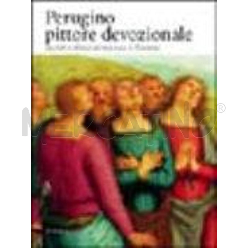PERUGINO, PITTORE DEVOZIONALE | Mercatino dell'Usato Perugia 1
