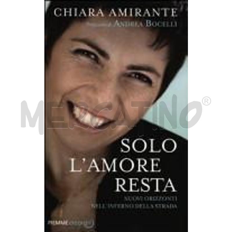 SOLO L'AMORE RESTA. NUOVI ORIZZONTI NELL'INFERNO D | Mercatino dell'Usato Perugia 1