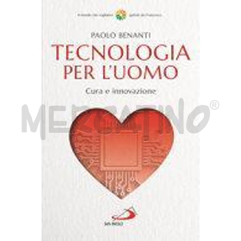 TECNOLOGIA PER L'UOMO. CURA E INNOVAZIONE | Mercatino dell'Usato Perugia 1