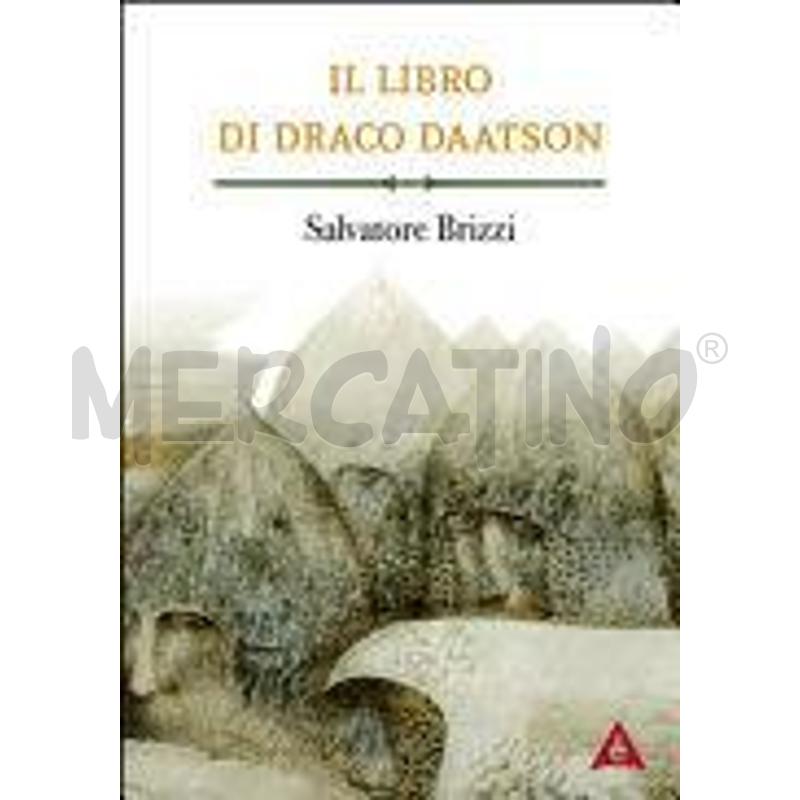 IL LIBRO DI DRACO DAATSON. PARTE PRIMA | Mercatino dell'Usato Bastia umbra 1