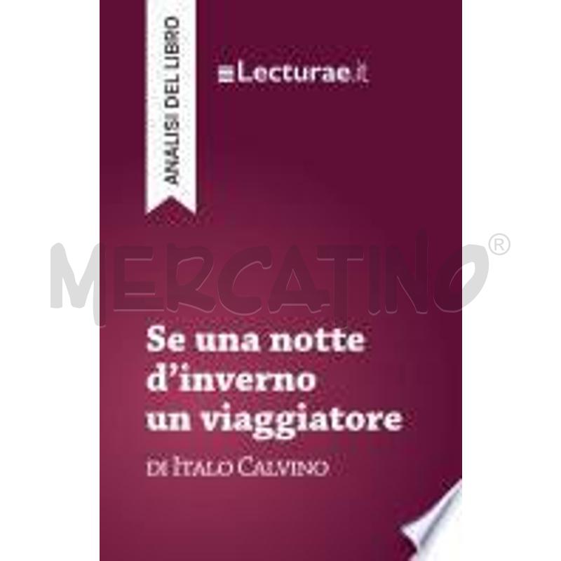 SE UNA NOTTE D’INVERNO UN VIAGGIATORE - ITALO CALV | Mercatino dell'Usato Bastia umbra 1