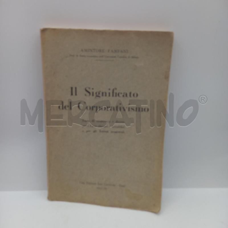 VECCHIO LIBRO IL SIGNIFICATO DEL CORPORATIVISMO | Mercatino dell'Usato Bastia umbra 1