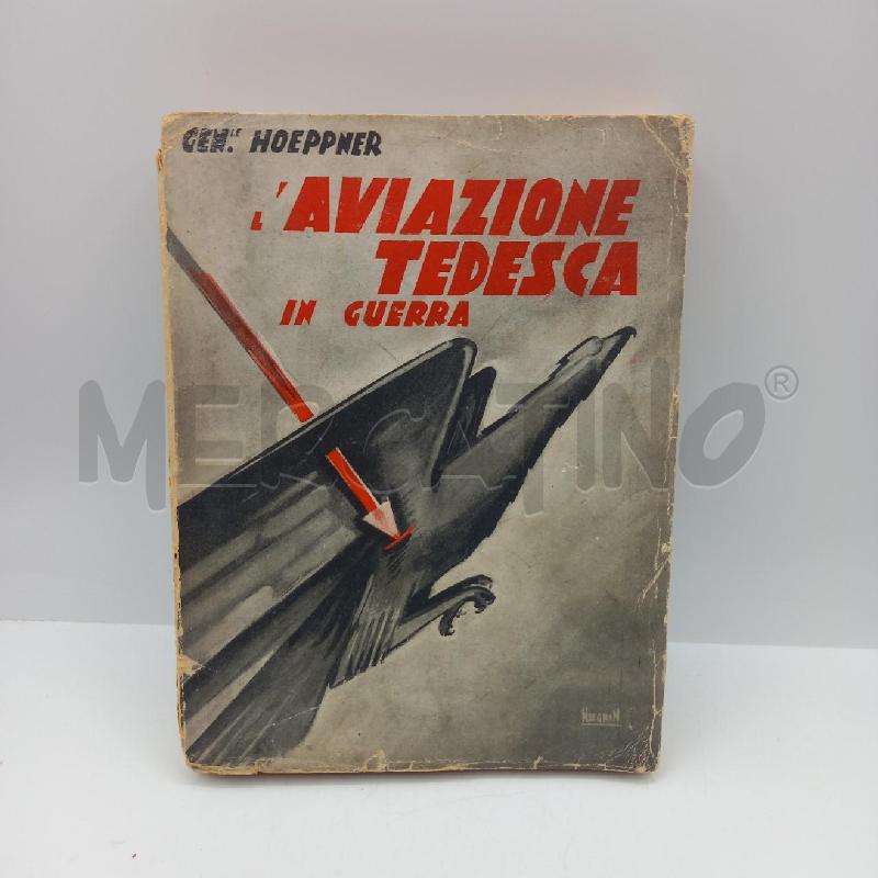 VECCHIO LIBRO L'AVIAZIONE TEDESCA IN GUERRA | Mercatino dell'Usato Bastia umbra 1