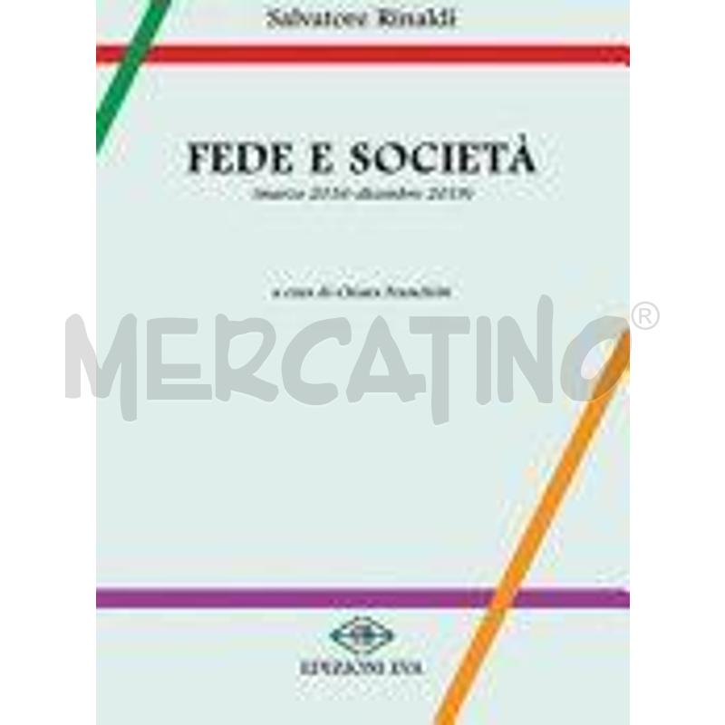 FEDE E SOCIETÀ (MARZO 2016-DICEMBRE 2019) | Mercatino dell'Usato Prato san paolo 1